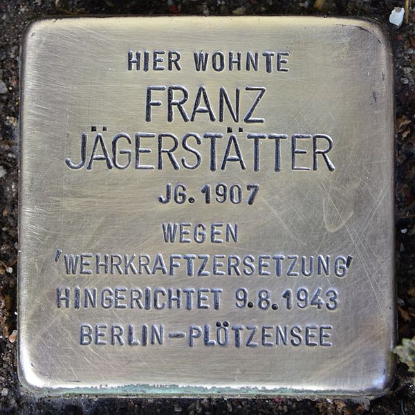 Stolperstein Franz Jgersttter Platz #1