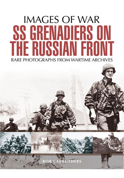 SS Grenadiers on the Russian Front