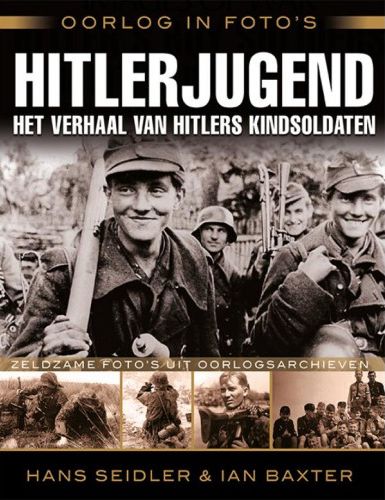 Hitlerjugend - het verhaal van Hitlers kindsoldaten