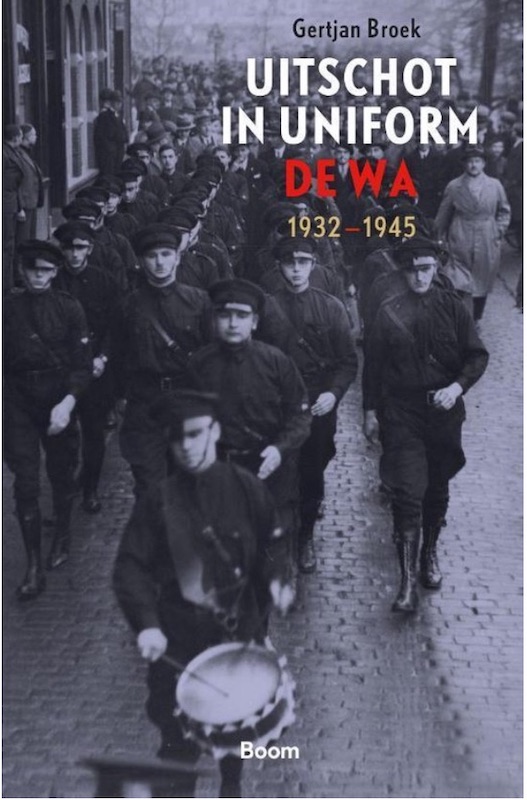Uitschot in uniform - De WA 1932 - 1945