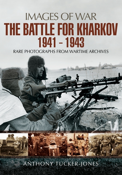 The Battle for Kharkov, 1941 - 1943