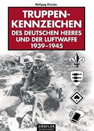 Truppenkennzeichen des deutschen Heeres und der Luftwaffe 1939-1945