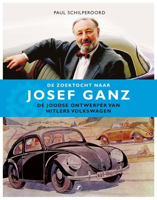 De zoektocht naar Josef Ganz -  de Joodse ontwerper van Hitlers Volkswagen