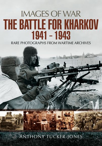 The Battle for Kharkov 1941-1943