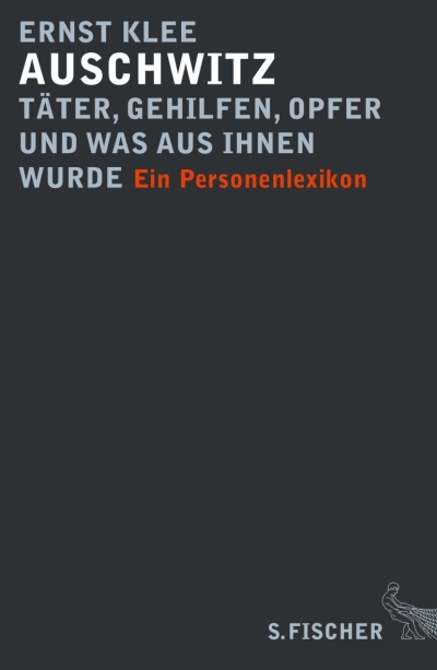 Auschwitz, Tter, Gehilfern, Opfer und was aus ihnen wurde