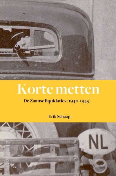 Korte metten - De Zaanse liquidaties (1940-1945)