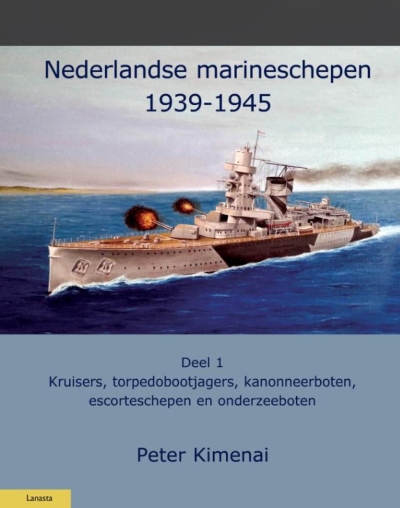 Nederlandse marineschepen 1939-1945 - Deel 1