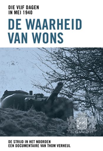 Die vijf dagen in mei 1940 - De waarheid van Wons