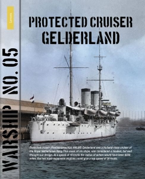 Warship No. 05: Protected cruiser Gelderland