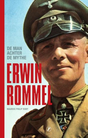 Erwin Rommel - de man achter de mythe