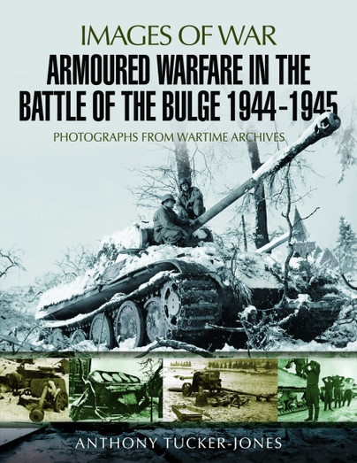 Armoured Warfare in the Battle of the Bulge 1944-1945