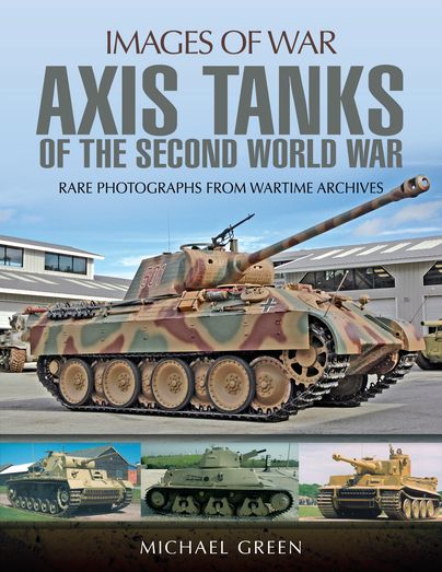 Images of War: Axis Tanks of the Second World War