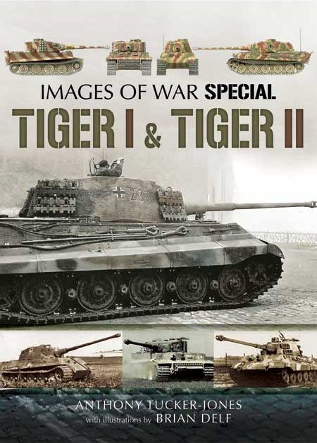 Images of War - Tiger I & Tiger II