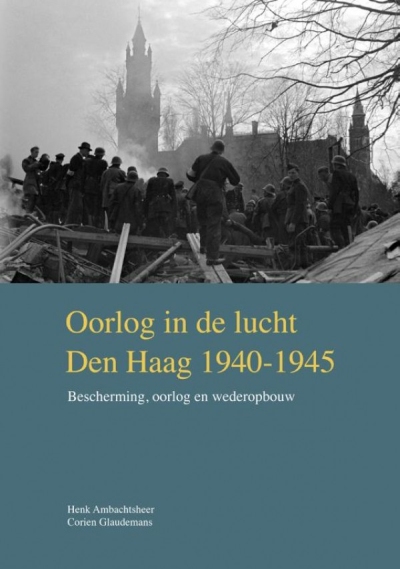 Oorlog in de lucht - Den Haag 1940-1945