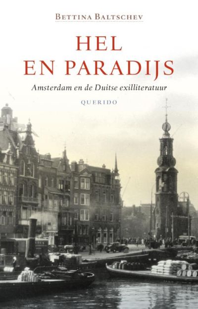 Hel en paradijs - Amsterdam en de Duitse exilliteratuur