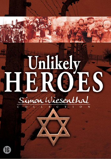 Unlikely Heroes - Simon Wiesenthal Collection