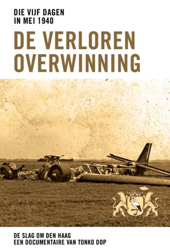 Die vijf dagen in mei 1940 - De verloren overwinning