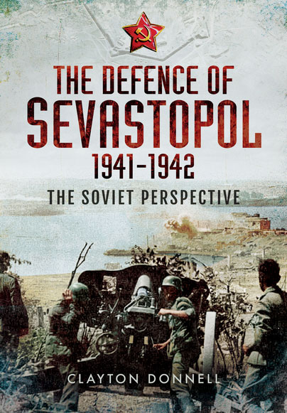 The Defence of Sevastopol 1941-1942