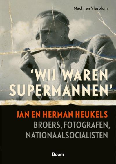 'Wij waren supermannen'