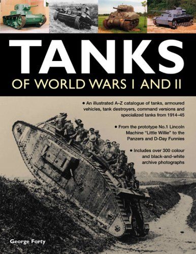 Tanks of World Wars I & II